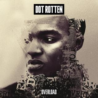 Overload: Dot Rotten's Breakthrough from Underground Grime